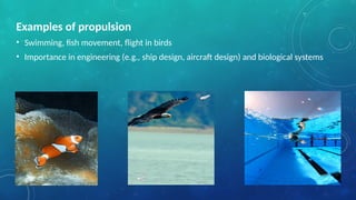 Propulsion Example Propulsion in a Fluid Medium.pptx Biomechanics II by Susan J. Hall DPT ...