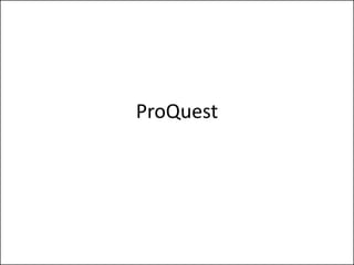 ProQuest
 