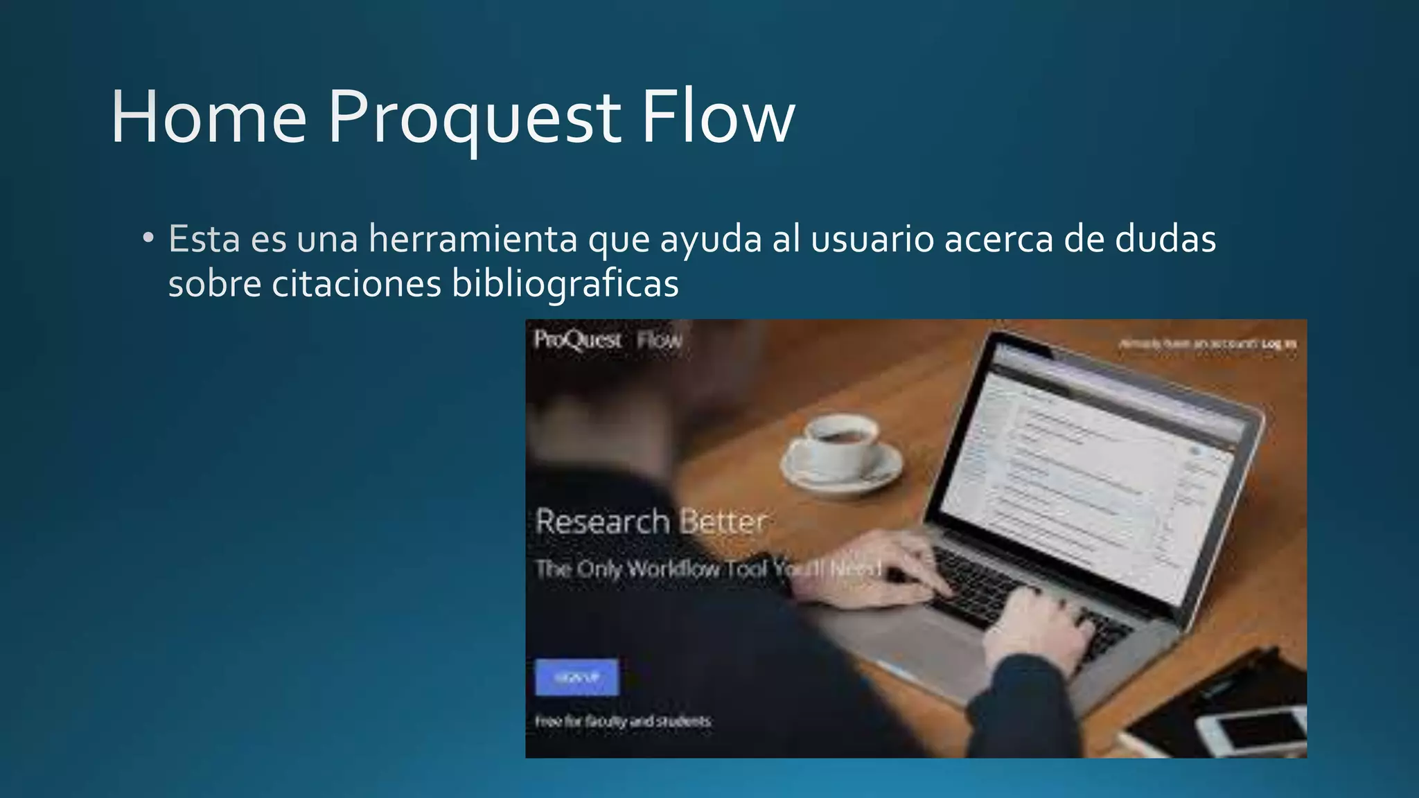 Proquest flow