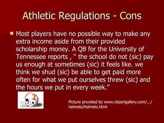Pros And Cons Of Ncaa Regulations