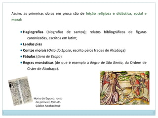 era direcionada à educação da nobreza, objectivandoorientá-la no convívio social e no adestramento físico para a guerra. 