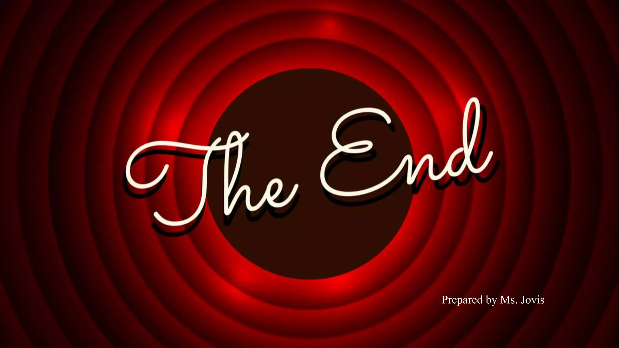 Prepared by Ms. Jovis
 