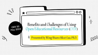 Benefits and Challenges of Using Open Educational Resources OER | PDF