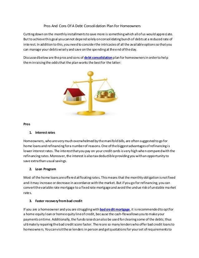 Pros and cons of a debt consolidation plan for homeowners