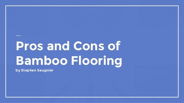 Pros And Cons Of Bamboo Flooring
