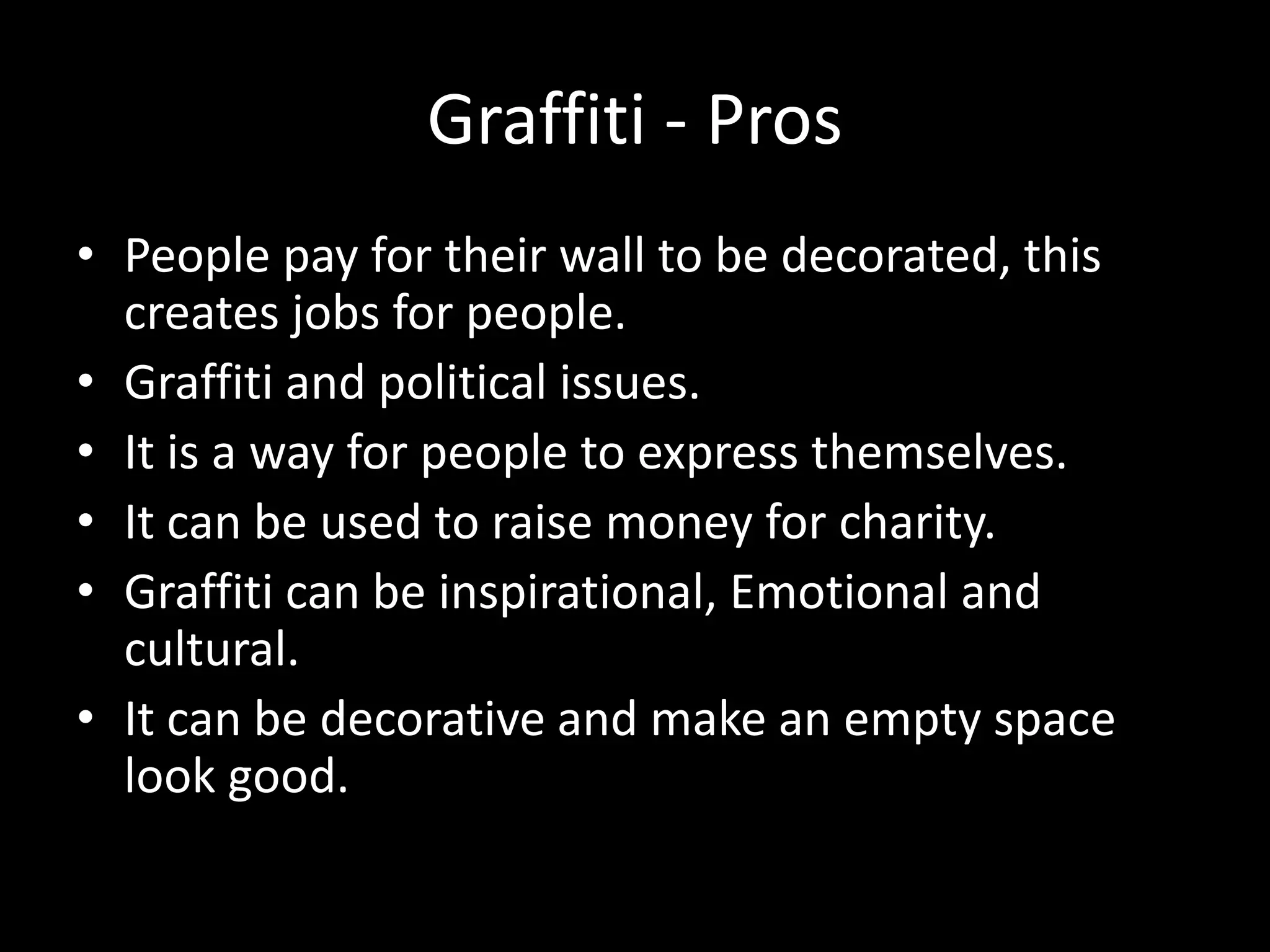 Pros and cons of graffiti and street art