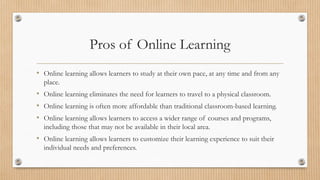Pros and Cons of Online Learning .pptx