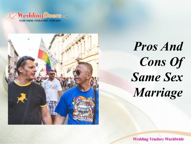 Gay Marriage Pro And Cons 107