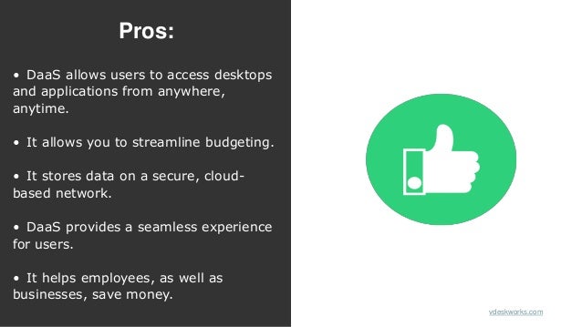 Pros and Cons of Virtual Desktop Solutions DaaS and VDI | PPTX