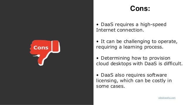 Pros and Cons of Virtual Desktop Solutions DaaS and VDI | PPTX