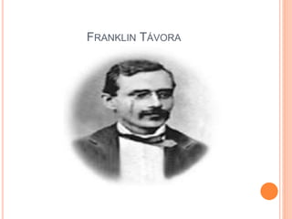 FRANKLIN TÁVORA
 