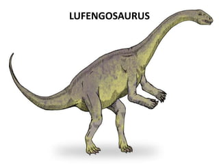 LUFENGOSAURUS

 