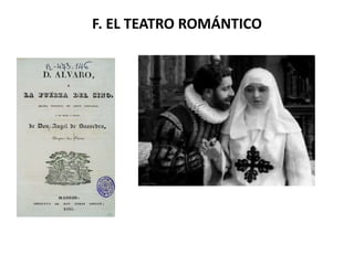 F. EL TEATRO ROMÁNTICO
 