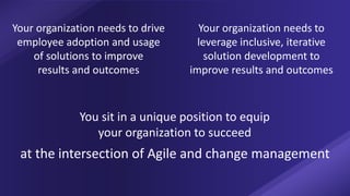 "At the Intersection of Agile and Change Management" - ACMP USA | PDF