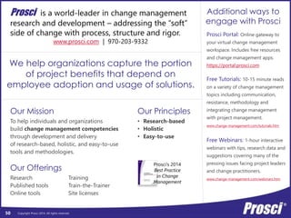 Co-creating 
“critical and 
compelling” 
Copyright Prosci 2014. All rights reserved. 
metrics 
50 
 