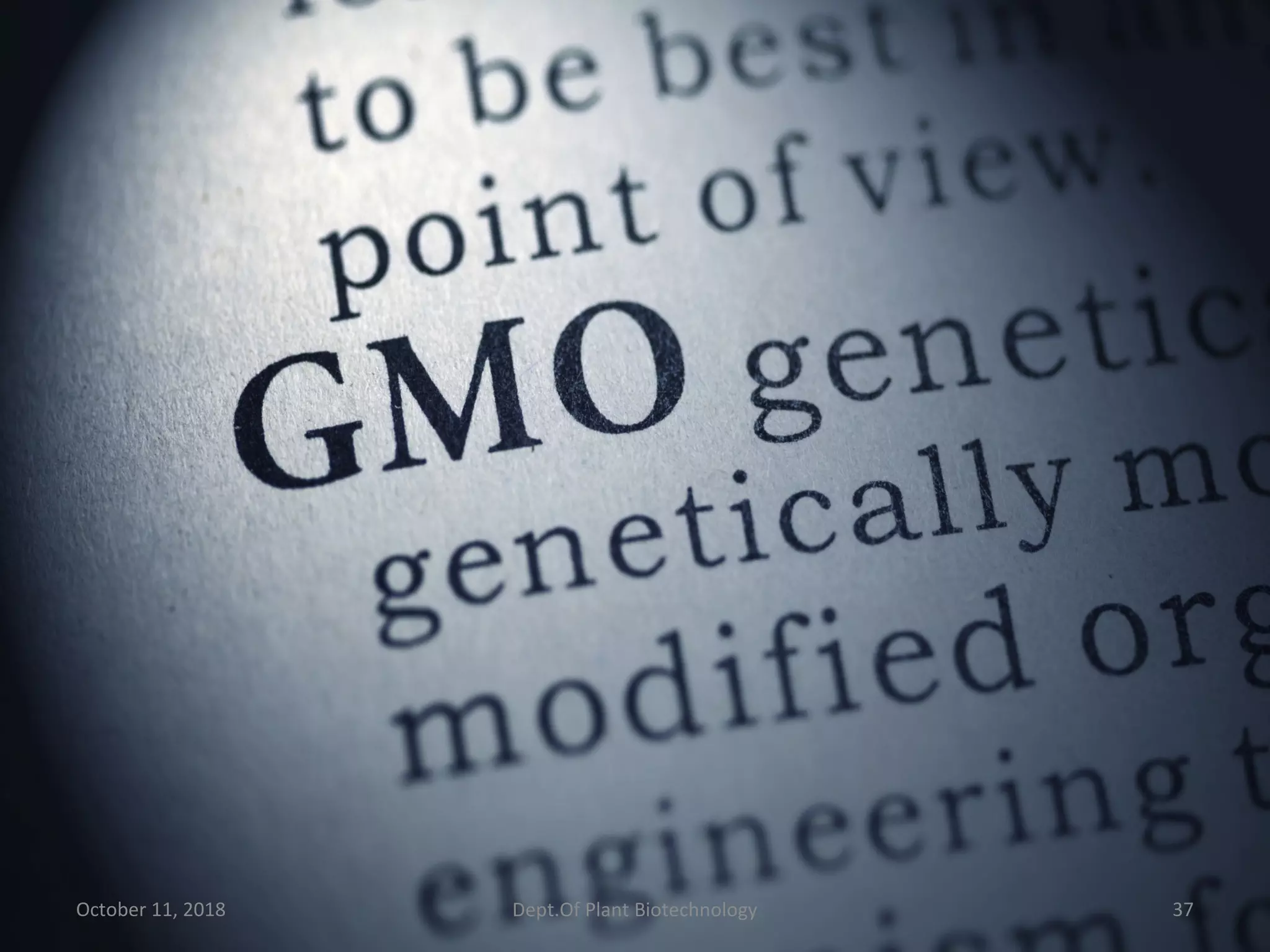 October 11, 2018 37Dept.Of Plant Biotechnology
 