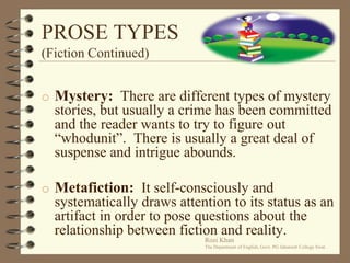 Teaching Strategies for Prose PROSERozi Khan                                                      The Department of English, Govt. PG Jahanzeb College Swat.