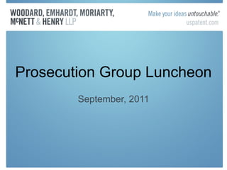 Prosecution Group Luncheon September, 2011 