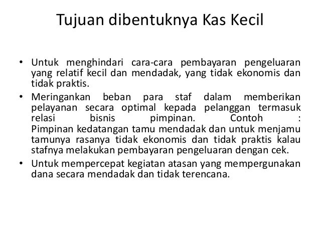 Tujuan Dibentuknya Dana Kas Kecil