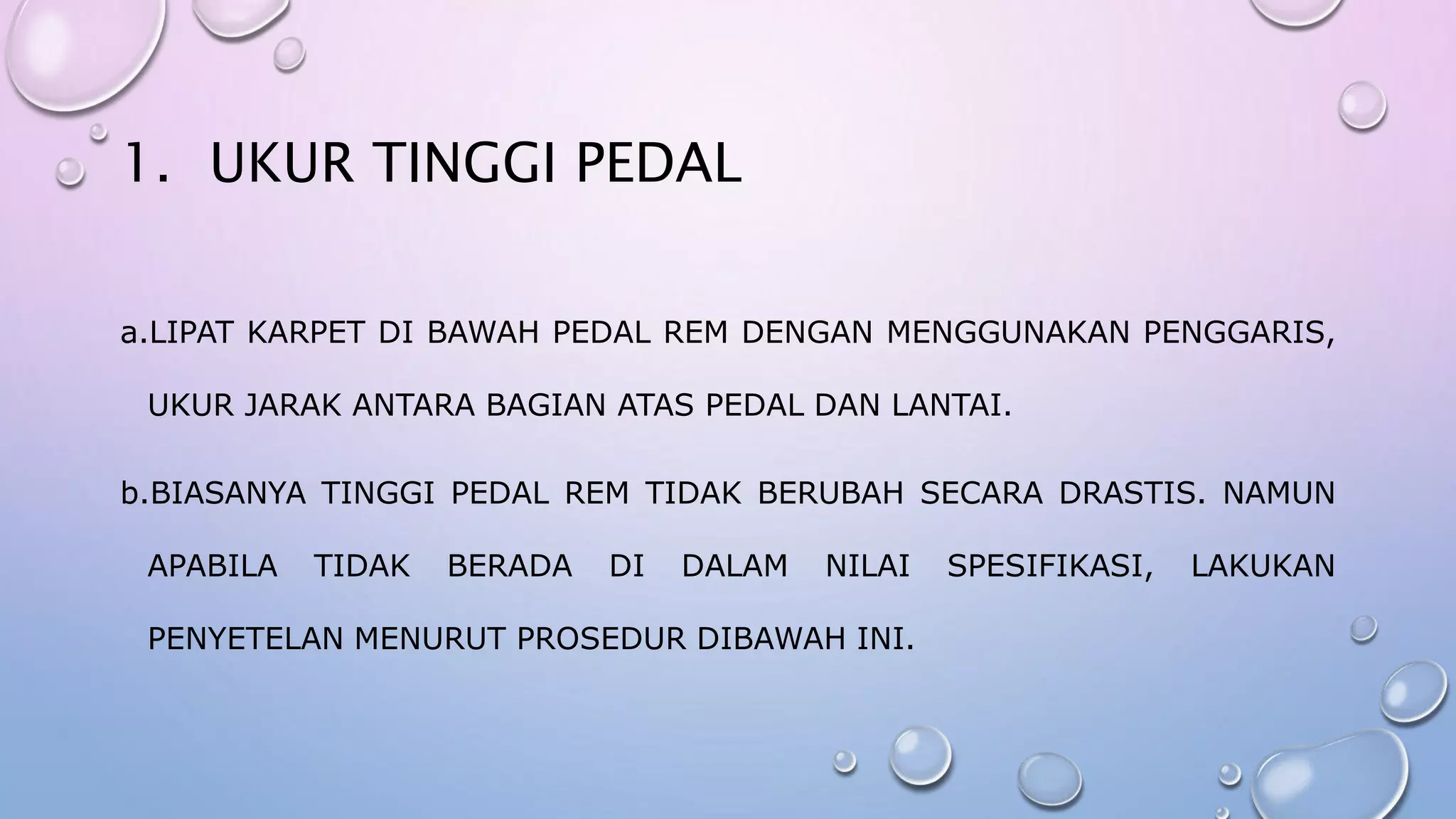 Prosedur Memeriksa dan Menyetel Tinggi Pedal Rem.pptx