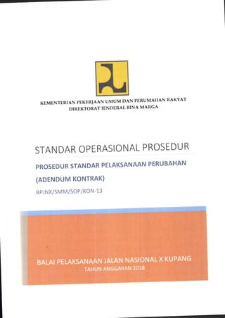 Prosedur standar pelaksanaan perubahan (adendum kontrak) kon-13