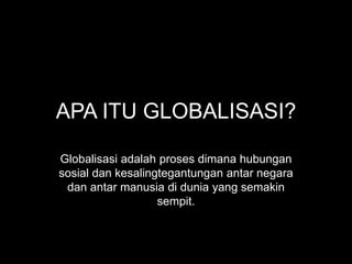Proses globalisasi [revised] | PPTX