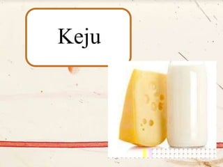 Keju
 