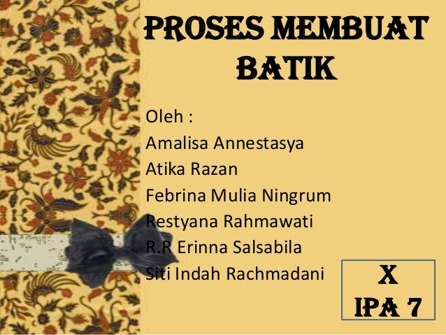  Proses  Pembuatan Batik 