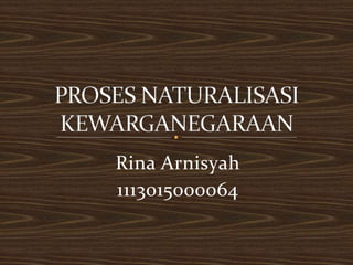 Rina Arnisyah
1113015000064
 