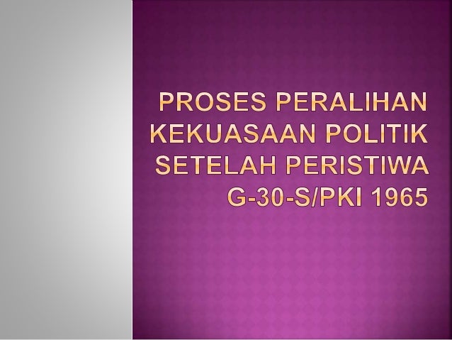 Proses Peralihan Kekuasaan Orla Orba