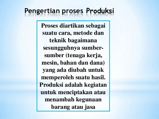 Proses Produksi