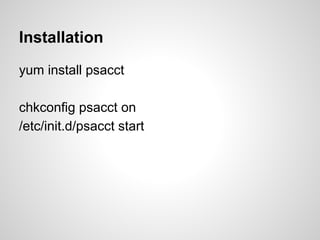 Psacct Linux Prosess accouting | PPT