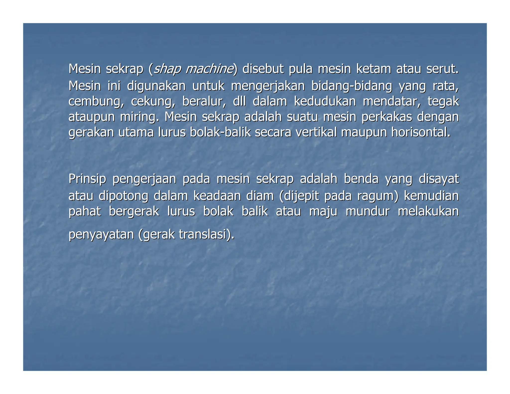 Proses Sekrap (Shaping) mesin perkakas.pdf