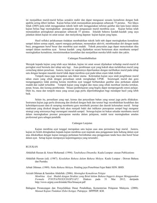 ini menjadikan murid-murid beliau semakin mahir dan dapat menguasai sesuatu kemahiran dengan baik
apabila sering diberi latihan. Kajian beliau telah menunjukkan pencapaian sebanyak 75 peratus. Nor Idayu
Ishak (2005) pula telah menggunakan teknik latih tubi menggunakan tafsiran gambar dan kata kunci dalam
kajian beliau bagi meningkatkan pencapaian dan penguasaan murid membina ayat. Kajian beliau telah
menunjukkan peningkatan pencapaian sebanyak 57 peratus. Jelaslah bahawa kaedah-kaedah yang saya
jalankan dalam kajian ini amat sesuai dan menyokong dapatan kajian-kajian yang lepas.

        Hasil refleksi pelaksanaan tindakan membuktikan teknik latih tubi dapat meningkatkan kemahiran
sampel dalam semua aspek, seperti mengeja perkataan, menamakan aktiviti, membiasakan diri dengan tanda
baca, penggunaan huruf besar dan membina ayat mudah. Teknik penyoalan juga dapat mencetuskan idea
sampel dalam membina ayat. Semua kaedah yang dijalankan secara berterusan akan membantu sampel
meningkatkan kemahiran, meminimumkan kesalahan dan menjadikan mereka lebih mahir dan yakin.

                                       Cadangan Penambahbaikan

Merujuk kepada kajian yang telah saya lakukan, kajian ini amat sesuai dijalankan terhadap murid-murid di
peringkat awal bermula dari tahap satu lagi. Asas pembinaan ayat yang kukuh akan melahirkan murid yang
cemerlang dalam penulisan. Justeru, kajian ini sepatutnya diperluaskan dengan melibatkan murid pada tahap
satu dengan harapan masalah murid tidak dapat membina ayat pada tahun enam tidak timbul.
         Tempoh masa juga merupakan satu faktor utama. Kelemahan kajian saya ialah penglibatan murid
tahun enam yang sibuk dengan persediaan untuk menghadapi UPSR. Sesetengah murid dan guru
menganggapnya tidak penting kerana membina ayat tunggal berbantukan gambar atau perkataan adalah
mudah dan sudah terlambat. Tempoh kajian yang singkat dan masa yang sibuk membuat mereka tertekan,
penat, bosan, dan kurang pemberatan. Situasi pembelajaran yang begitu dapat mempengaruhi emosi pelajar.
Oleh itu, masa dan tempoh masa yang sesuai juga perlu dipertimbangkan bagi mendapat hasil yang lebih
baik.

          Selain itu, persediaan yang rapi, kemas dan penyediaan bahan yang sesuai juga perlu dilakukan.
Instrumen kajian juga perlu dirancang dan direkod dengan baik dan teratur bagi membuktikan kesahihan dan
kebolehpercayaan data di samping membantu guru membaiki prestasi dan daerah kelemahan murid. Setiap
maklumat yang direkod dengan baik akan menjadi bukti dan indikator pencapaian sampel bagi mengatur
strategi yang seterusnya bagi menangani masalah sampel. Semoga kajian ini bukan sekadar membantu murid
dalam meningkatkan prestasi pencapaian mereka dalam pelajaran, malah turut meningkatkan amalan
profesional guru sebagai pendidik

                                           Cadangan Lanjutan

         Kajian membina ayat tunggal merupakan satu kajian asas atau permulaan bagi murid. Justeru,
kajian ini boleh ditingkatkan kepada kajian membina ayat majmuk atau penggunaan kata hubung dalam ayat
atau dikukuhkan dengan kajian mengeja perkataan berimbuhan atau penggunaan tanda baca dan huruf besar
dalam ayat. Setiap kajian mempunyai kepentingannya yang tersendiri.


RUJUKAN

Abdullah Hassan & Ainon Mohamad. (1994). Tatabahasa Dinamika. Kuala Lumpur: utusan Publications

Abdullah Hassan (ed). (1987). Kesalahan Bahasa dalam Bahasa Melayu. Kuala Lumpur : Dewan Bahasa
        dan Pustaka.

Arbak Othman. (1989). Nahu Bahasa Melayu. Petaling jaya:Penerbitan Fajar Bakti SDN. BHD.

Azizah Othman & Samidon Abdullah. (2006). Meningkat Kemahiran Pelajar
        Membina Ayat Mudah dengan Struktur yang Betul dalam Bahasa Inggeris dengan Menggunakan
        Formula     P/NVPA/PO/S2CD/OP3/AF2.           Diakses pada  31 Mac     2012,   daripada
        http://www.arjpnj.com/ktindak/files/binaayat.pdf

Bahagian Perancangan dan Penyelidikan Dasar Pendidikan, Kementerian Pelajaran Malaysia. (2008).
        Manual Kajian Tindakan (Edisi Ketiga). Putrajaya : BPPPDP, KM.
 