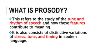 Prosodic phonology ms ferrer | PPTX