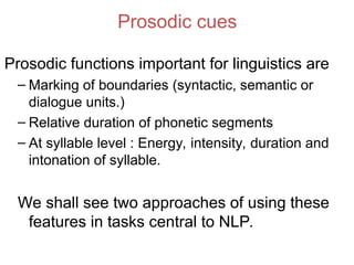 Introduction to Prosodic features of speech and text | PPT
