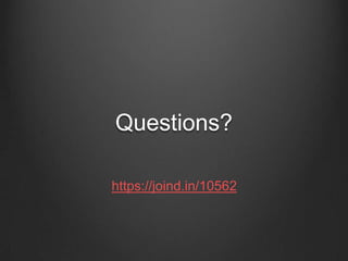 Questions?
https://joind.in/10562
 