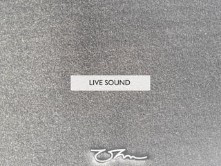 LIVE SOUND
 