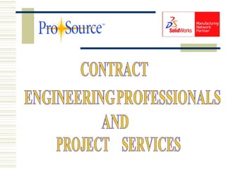 CONTRACT ENGINEERING  AND PROJECT SERVICES PROFESSIONALS 