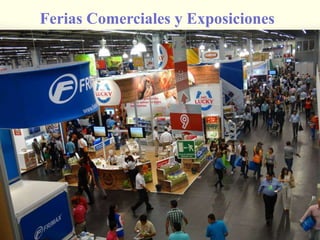 Ferias Comerciales y Exposiciones
 