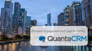 Prospect Engagement and Lead Nurturing
 