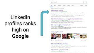 LinkedIn
profiles ranks
high on
Google
 