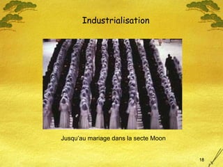 Jusqu’au mariage dans la secte Moon Industrialisation 