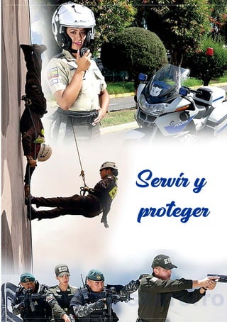 POLICÍA NACIONAL DEL ECUADOR
22
POLICÍA NACIONAL DEL ECUADOR
23
Servir y
proteger
PROSPECTO GRATUITO
 