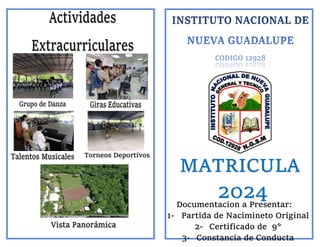 MATRICULA
2024
Documentacion a Presentar:
1- Partida de Nacimineto Original
2- Certificado de 9°
3- Constancia de Conducta
 