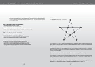 47
46
Y aunque parezca fuera de oportunidad, vale la pena recordar que en la noche del 25 de septiembre, en Bogotá,
fue también una mujer quien salvó la existencia del libertador, que resistía a huir de los conjurados, diciéndole:
“de la mujer, el consejo”, presentándose ella ante los asesinos, a los que supo detener mientras su amante
escapaba por una ventana.
Bolívar se había salvado de morir en tres oportunidades…
a. Por su valentía y arrojo en el campo de batalla
b. Porque no lo encontraron quienes querían asesinarlo
c. Gracias a que las mujeres que estaban con él lo defendían
d. Porque tenía a su lado a personas como el coronel Garrido y el comandante Amestoy
13. ¿Por qué no pudo matar Renovales al Libertador?
a. Porque lo confundió con el coronel Amestoy
b. Bolívar estaba ocupado en una aventura fuera de su tienda
c. La amante de Bolívar le dio a este un sabio consejo que lo ayudó a salir airoso
d. Debido a que el español no conocía a Bolívar y no pudo identificarlo
14. ¿Cuál de las siguientes afirmaciones se desprende del texto leído?
a. Bolívar tenía más entusiasmo por las aventuras amorosas que por las batallas
b. Algunas veces las personas reciben beneficios inesperados de manera casual
c. Los consejos de las mujeres son indispensables en la vida de los grandes hombres
d. García Tosta conocía muy bien a Bolívar
SOLUCIONES
1. La RESPUESTA es (d.) la estrella, de este modo:
2. La respuesta es la (d.) pues los aviones que no regresaban son los que tenían los defectos o problemas mayores. Del total
de los aviones que regresaban detectó qué lugares no habían recibido impactos, que eran los puntos donde debieron recibir
impactos los que no volvieron.
3. El punto central marcado en el dado es el agujero en la nieve, como se muestra en los dados con números 3 y 5. En la última
figura hay dos dados con número cinco (cuatro pingüinos más el“agujero”) y dos dados con número tres (dos pinguinos más el
“agujero”). La respuesta es doce.
4. La respuesta es (c.), porque también se duerme, se ve TV y se come en vacaciones y en sábado y domingo.
5. La respuesta es (c.) porque puso la caña de pescar en diagonal y respetó así el largo permitido por la linea de aviación. No
había otra línea aérea en la isla, ni usó magia, ni podía desarmar la caña que era de una sola pieza y no había Internet en la
localidad.
6. La respuesta es (c.), es decir, “Juan tenía un caballo, la madre del caballo y el padre del caballo”. Las otras opciones fallan en
algo, en uso de los signos, en sentido común, en significado comprensible directamente, en especial la (e.)
C O L E G I O M A Y O R S E C U N D A R I O P R E S I D E N T E D E L P E R Ú P R O S P E C T O D E A D M I S I Ó N
 