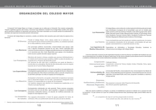 11
10
El claustro(*) del Colegio Mayor es el hogar y el equipo que te recibe para tu formación. Para nuestros antepasados,
“claustro” significaba apartarse del mundo y “encerrarse” para dedicarse al estudio. En el Colegio Mayor puedes estar seguro
que los docentes se dedican a tu desarrollo como persona. Pero están conectados con el mundo, porque son profesionales en
actividad y de trayectoria reconocida nacional e internacional.
El claustro del Colegio Mayor es numeroso y variado, con distintos roles necesarios para cubrir todos los aspectos de tu
formación.
El Director
Los Mentores
Los Preceptores
Los Maestros
Los Asistentes
de Cátedra
Los Especialistas
Los Consejeros
Los Honorarios
Preside el Colegio Mayor. Como cabeza visible de la institución, es un
personaje de notoria solvencia profesional y pública, un ciudadano ejemplar
en su vida académica, social y personal.
Son personajes públicos reconocidos, comprometidos para apoyar, cada
uno, a algunos estudiantes durante los tres años. Tienen capacidad para
convocar recursos externos e indagan periódicamente por sus pupilos (entre
3 a 6 reuniones por año). Están disponibles para apoyar a los estudiantes
como recurso cuando necesiten apoyo especial
Miembros del claustro a tiempo completo que asesoran individualmente a
un máximo de 25 alumnos para ayudarlos a definir su plan de estudios y en
la gestión de su“Proyecto de Desarrollo Social”.
Son personas de alto valor ético y profesional (con grado de Maestría y
reconocidos en su disciplina). Muchos de ellos destacados como los mejores
docentes de la“Carrera Pública Magisterial”.
Para apoyarteenlaprofundizacióndetemasespecíficos,losespecialistasson
investigadores apasionados por su campo, con grado de Doctor o Maestría o
alta especialización. Ellos ofrecen seminarios sobre su área de competencia y
te permiten participar con ellos en equipos de investigación.
Acompañan tu formación y te ayudan a desarrollar la experiencia necesaria
para tu desarrollo integral. Uno de cada 2 preceptores es designado como
maestro y es responsable por un grupo de 50 estudiantes.
Los maestros aseguran que alcances las competencias establecidas en el
“Diseño Curricular Nacional”.
Acompañantes individuales de cada aprendiz. Tienes sesiones semanales
(al menos una) con uno de ellos , que te ayudan a asegurar tu estabilidad
emocional, motivación interna, y la solución de conflictos personales tan
propios en esta etapa de tu vida.
Para apoyarte directamente a través de grupos pequeños de temas de
seminarios. Ellos son profesionales jóvenes de cada una de las cátedras.
ORGANIZACIÓN DEL COLEGIO MAYOR
ElColegioMayor,comoinstitución,recibeinspiracióndedestacadospersonajes
que contribuyen al progreso de la humanidad y que son un modelo para
todos nosotros. Entre los primeros invitados a este selecto grupo están: Stone
Wiske (Harvard) David Cavallo (Massachusetts Institute of Technology) Pierre
Léna (Academia Francesa) Antonio Battro (Academia Pontificia de Ciencias)
Nicholas Negroponte (Massachusetts Institute of Technology).
Como acompañantes que han pasado por similares experiencias, los tutores
son estudiantes destacados de las principales universidades del país que
ayudan voluntariamente a un aprendiz durante un año.
Especialistas en Informática y Tecnología Educativa. Sostienen la
infraestructura tecnológica del Colegio Mayor.
Como has observado, el claustro ha sido organizado teniendo en mente las diversas necesidades del estudiante que eres,
con tus preocupaciones y tus ideales. No dejamos nada al azar. Por ello, hemos realizado muchas alianzas tenemos intercambios
y recibimos contribuciones de muchas instituciones, nacionales e internacionales:
Todo este soporte académico es integral y se orienta a la totalidad de la persona en relación con su proyecto de vida
en formación. Y es que creemos en lo que nos confiaba George Bernand Shaw (dramaturgo inglés, premio Nobel) sobre los
maestros:
Los Tutores
Los Ingenieros de
Medios Educativos
Cooperación
Internacional para
especialistas
Universidades de
prestigio
Empresas,
Instituciones y Gobiernos
(Nacional, Regionales,
Locales)
Fullbright Fellows
Cooperación cultural de: Francia, Estados Unidos, Finlandia, China, Japón,
España, entre otros.
Universidad del Pacífico, Universidad de Lima, Universidad de San Martín de
Porres, Universidad Nacional de Ingeniería, Universidad Peruana de Ciencias
Aplicadas, Universidad ESAN, entre otras, proponen candidatos a cátedras a
tiempo parcial.
Nos proponen y asesoran sobre Proyectos de Desarrollo.
Nos ofrecen pasantías significativas.
... un compañero de viaje al cual has preguntado el camino.
Yo te señalé más allá, más allá de mí y de ti mismo.
“
”
* Claustro: conjunto de profesores de un centro docente en ciertos grados de la enseñanza. (Diccionario de la lengua española 22o Ed.
Real Academia Española)
C O L E G I O M A Y O R S E C U N D A R I O P R E S I D E N T E D E L P E R Ú P R O S P E C T O D E A D M I S I Ó N
 