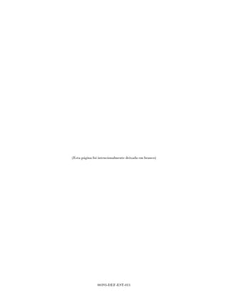 (Esta página foi intencionalmente deixada em branco)




ii                  00393-DEF-EST-011
 