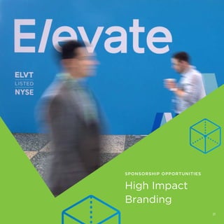 SPONSORSHIP OPPORTUNITIES
High Impact
Branding
21
 