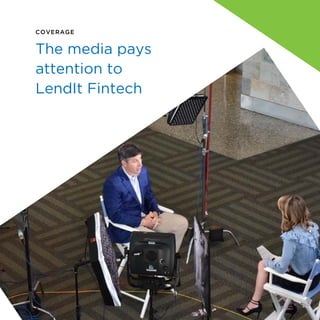 COVERAGE
The media pays
attention to
LendIt Fintech
29
 
